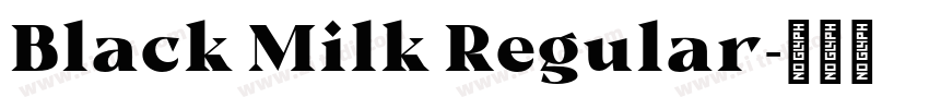 Black Milk Regular字体转换